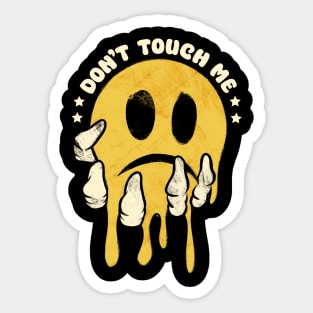 Don’t touch me Sticker